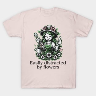 Easily Distracted By Flowers T-Shirt